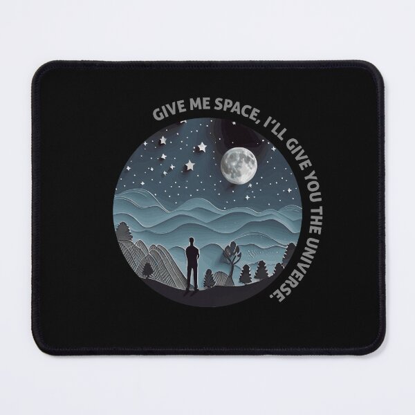 Item preview, Give me space, I'll give you the universe. designed and sold by nunyabizstore.