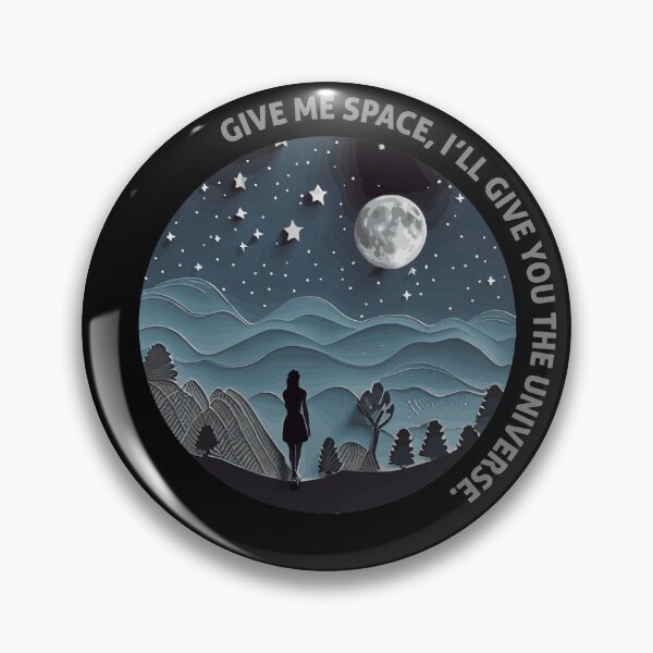 Item preview, Give me space, I'll give you the universe. designed and sold by nunyabizstore.