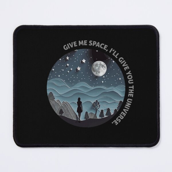 Item preview, Give me space, I'll give you the universe. designed and sold by nunyabizstore.