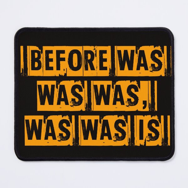 Item preview, Before was was was, was was is designed and sold by ready-made.