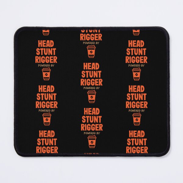 Artikelvorschau, Head Stunt Rigger Powered by Coffee entworfen und verkauft von NermilioDesigns.