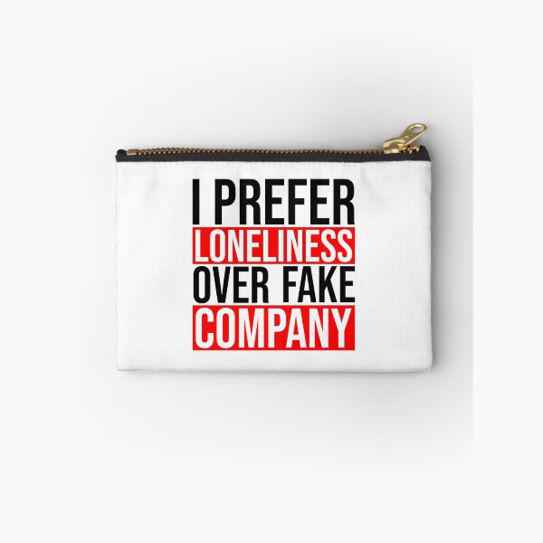 Item preview, I prefer loneliness over fake company designed and sold by Bigilyy.
