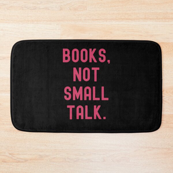 Item preview, Books Not Small Talk designed and sold by slicksquid.