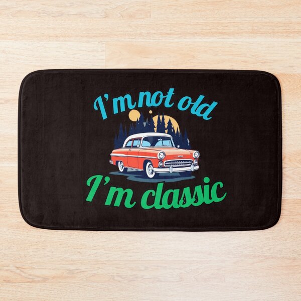Item preview, I'm not old, I'm classic designed and sold by Aise06.