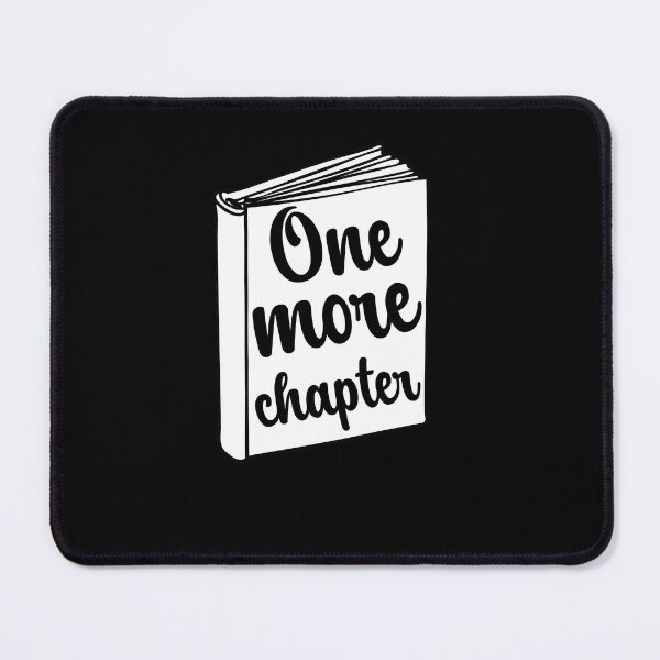 Item preview, One more chapter designed and sold by slicksquid.