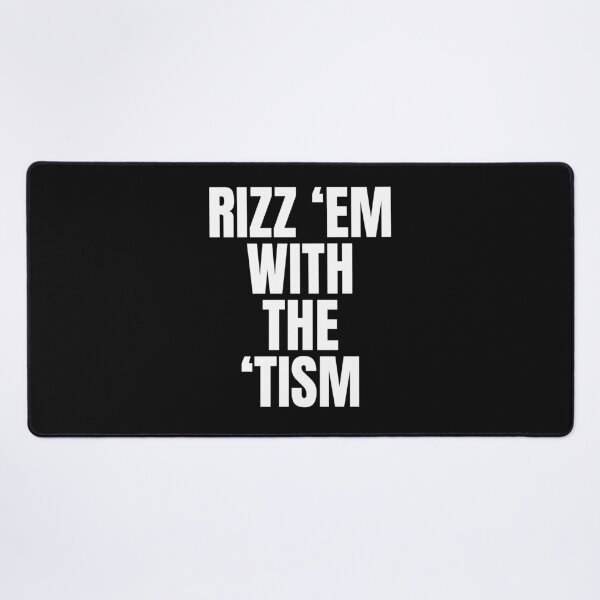 Item preview,  rizz em with the tism designed and sold by Beautiful-Bold.