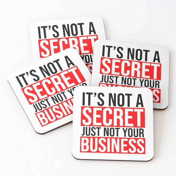 Item preview, It's not a secret just not your business designed and sold by Bigilyy.
