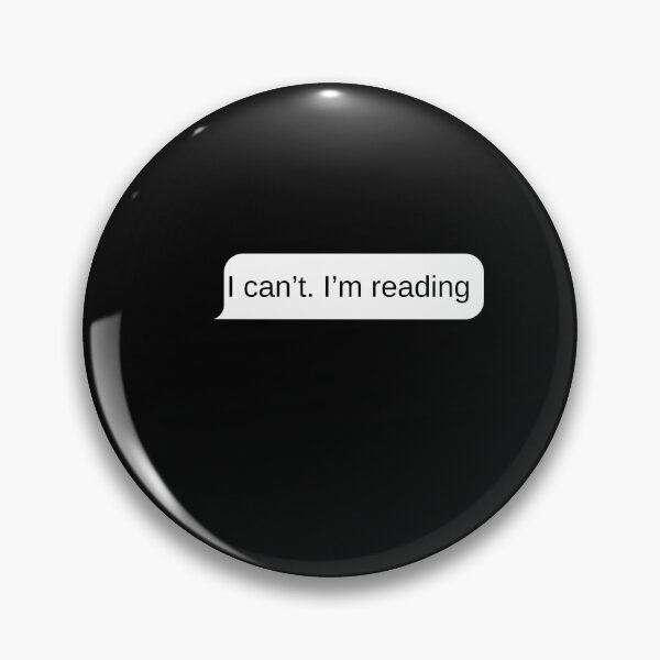 Item preview, I can´t I´m reading chat bubble designed and sold by slicksquid.