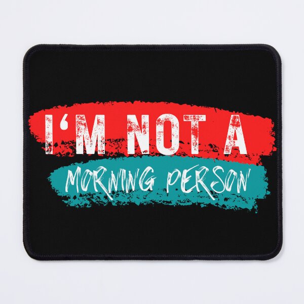 Item preview, I'm Not a Morning Person designed and sold by Boomroom.