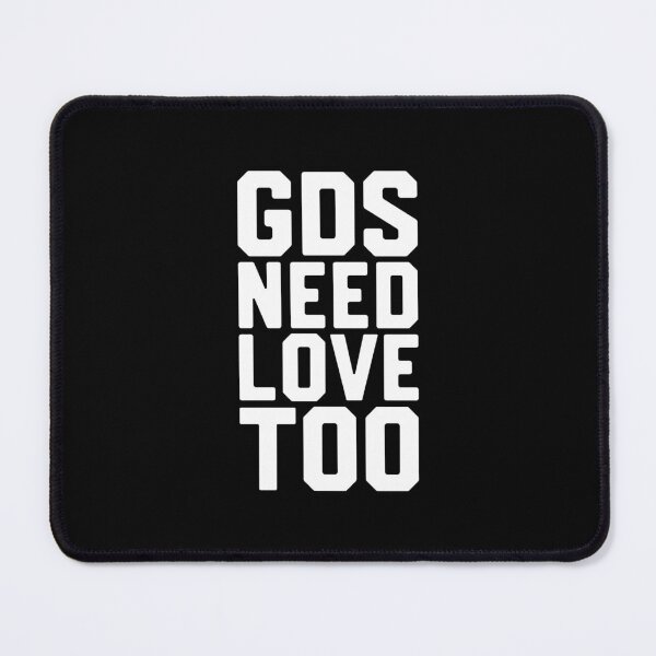 Item preview, GDs Need Love Too designed and sold by DIRTYDUNNZ.