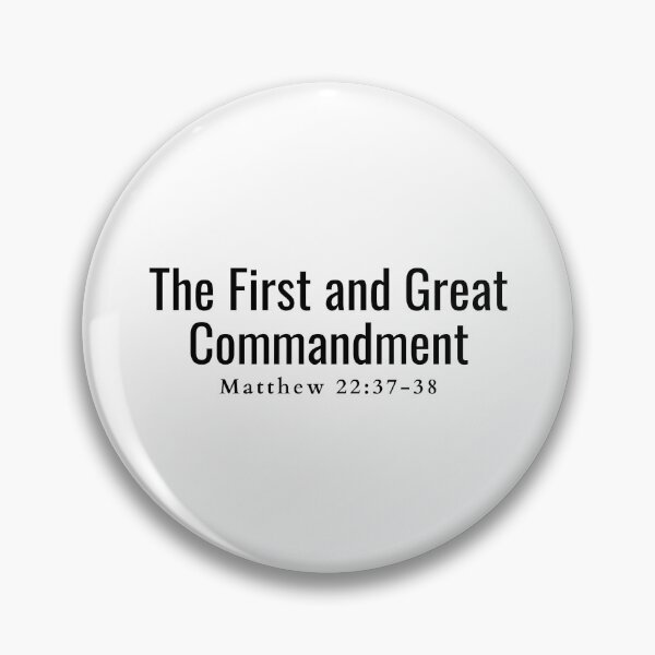 Item preview, The first and great commandment Matthew 22:37-38 designed and sold by HisPromises.