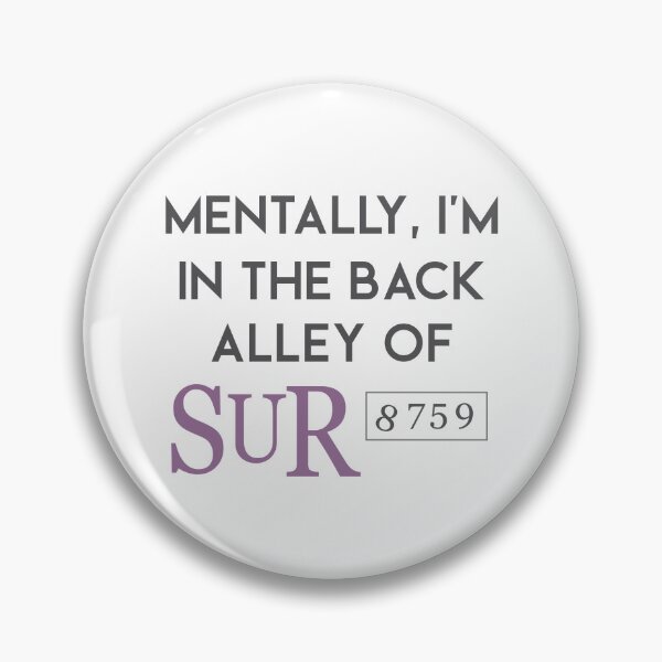 Item preview, Mentally I'm In The Back Alley Of Sur Vander Vanderpump Rules designed and sold by silverhexagon.