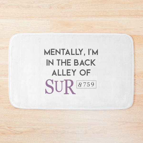 Item preview, Mentally I'm In The Back Alley Of Sur Vander Vanderpump Rules designed and sold by silverhexagon.