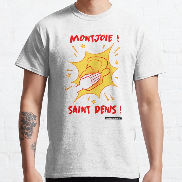 Montjoie ! Saint Denis ! T-shirt classique