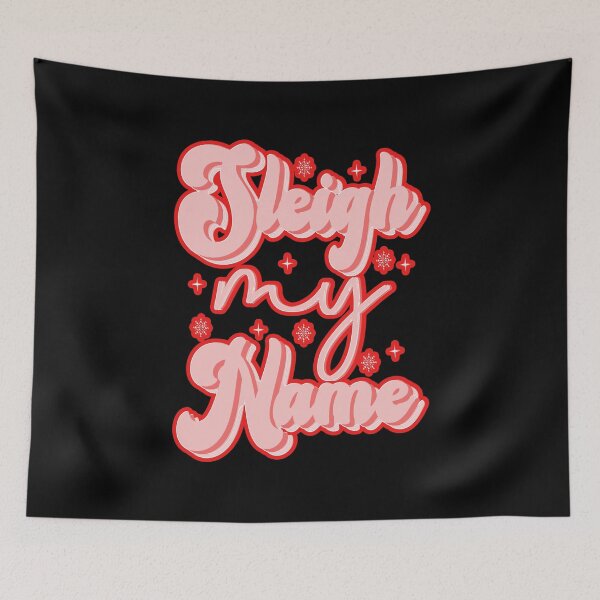 Item preview, sleigh my name designed and sold by creativerooney.
