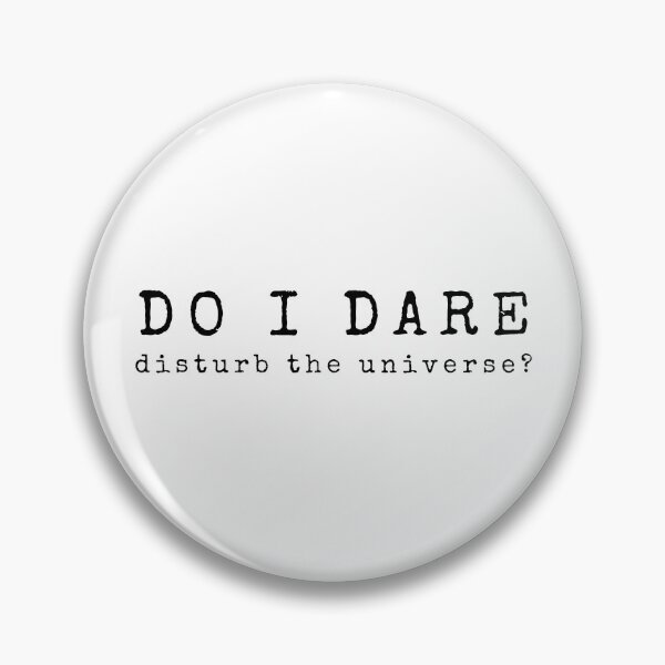Item preview, Do I Dare Disturb the Universe? designed and sold by TheBookishLife.