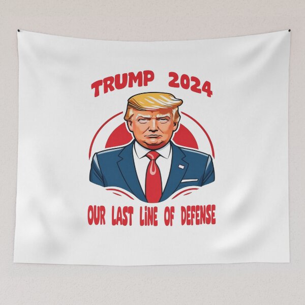 Item preview, Trump 2024, our last line of defense designed and sold by 3Brew-Designs.