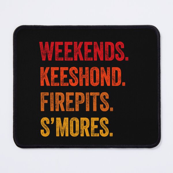 Item preview, Weekends Keeshond Firepits S'mores Funny Gift designed and sold by Guarddogdrive.