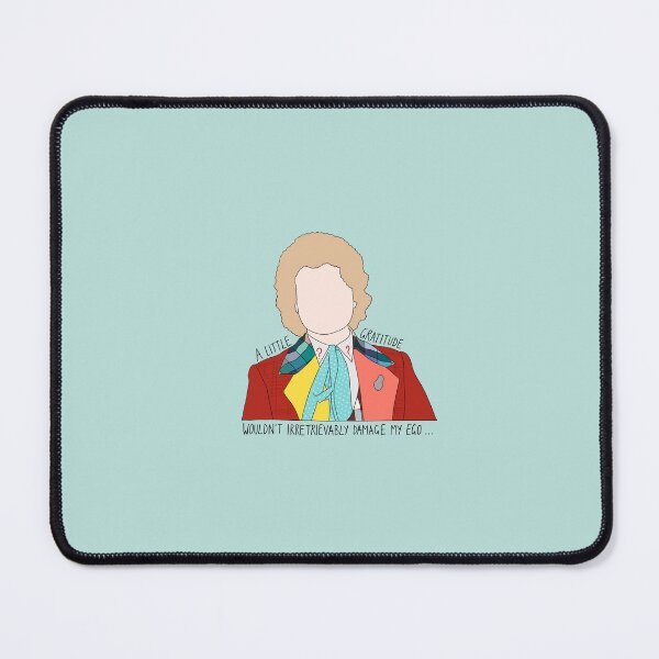 Item preview, "A Little Gratitude Wouldn't Irretrievably Damage My Ego..." Sixth Doctor Quote Print Design designed and sold by abldesign.