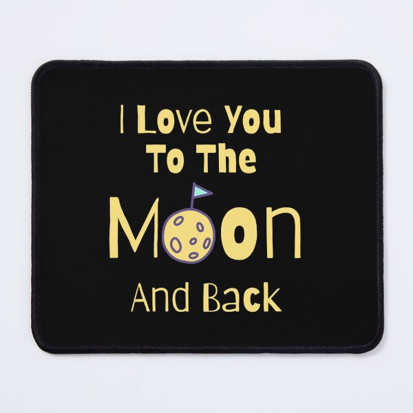 Item preview, I Love You To The Moon And Back 5 designed and sold by Nesro34.
