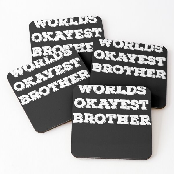 Item preview, Worlds Okayest Brother, #brother designed and sold by Otakurypto.