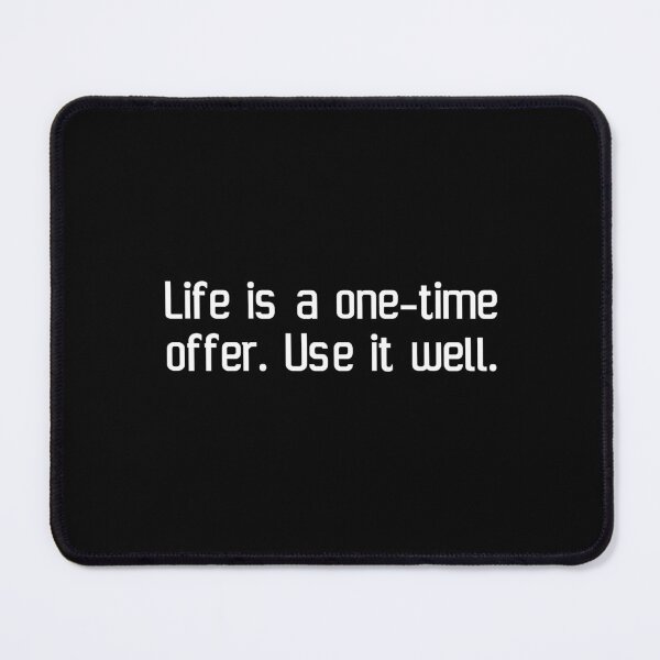 Item preview, Life is a one-time offer. Use it well. designed and sold by IMCDT.