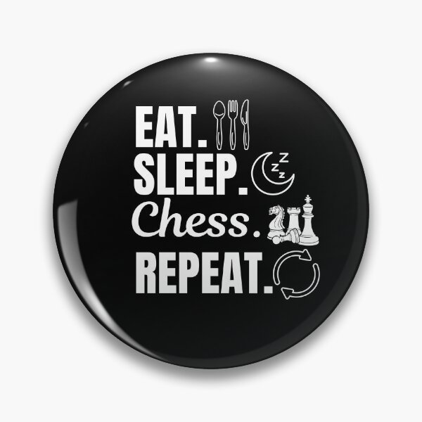 Item preview, Eat, sleep, chess, repeat designed and sold by NBSStore.