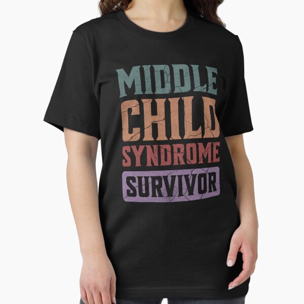 Item preview, Middle Child Syndrome Survivor - Funny Middle Children Matter Sibling Brother Sister designed and sold by lunaticbear.
