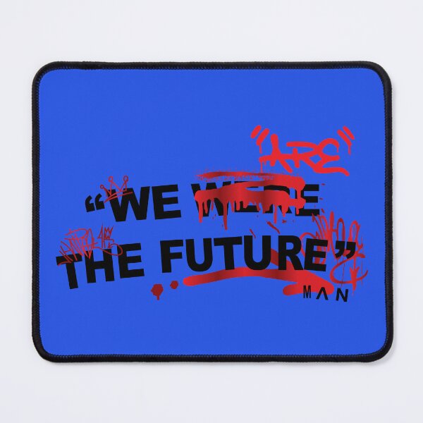 Item preview, We Are The Future designed and sold by GoodluckAdido.