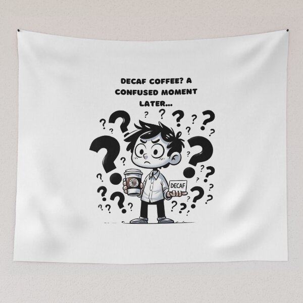 Item preview, Decaf Coffee? A confused moment later... designed and sold by creativechaster.