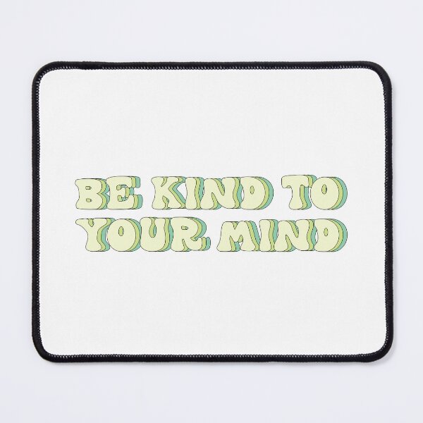 Item preview, Be kind to your mind designed and sold by Ceylonex Arts.