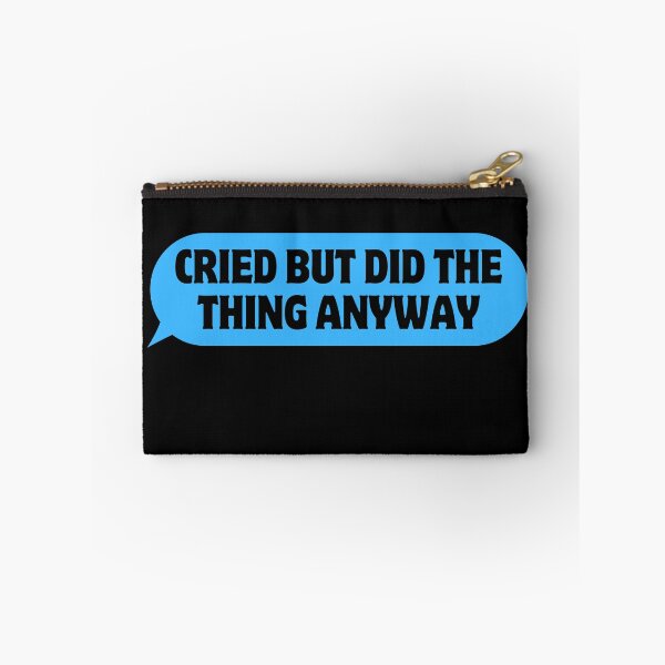 Item preview, Cried But Did The Thing Anyway Message  designed and sold by SlocifieShop.