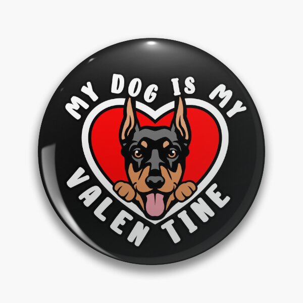 Item preview, My Doberman Pinscher Dog Is My Valentine designed and sold by TheAnimalZ00.