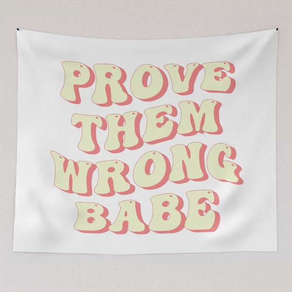 Item preview, Prove them wrong babe designed and sold by Ceylonex Arts.