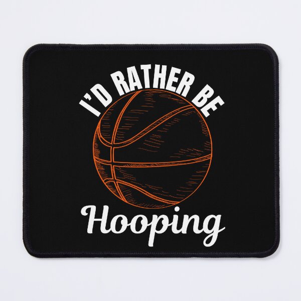 Item preview, I'd rather be hooping, basketball sport or game lovers and players designed and sold by NBSStore.
