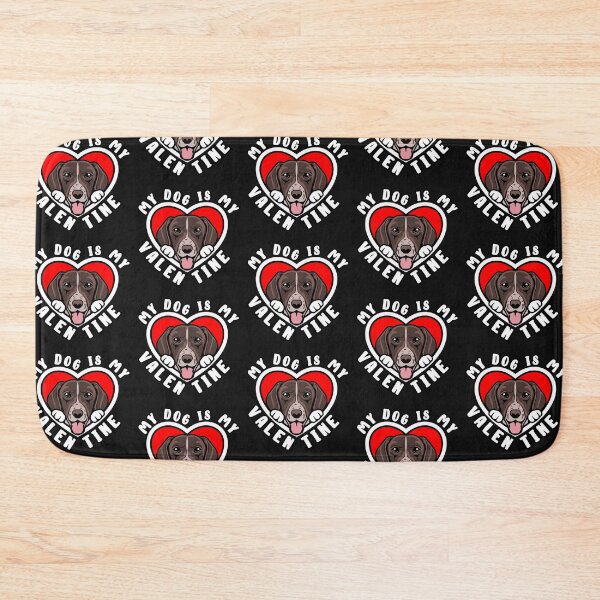 Item preview, My German Shorthaired Pointer Dog Is My Valentine designed and sold by TheAnimalZ00.