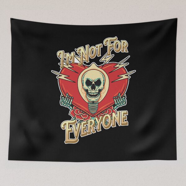 Item preview, I'm Not For Everyone Skull designed and sold by GraphicsMark.