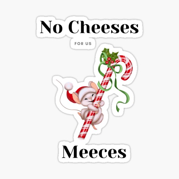Item preview, No Cheeses For Us Meeces Graphic T-Shirt christmas gift designed and sold by falconaro.