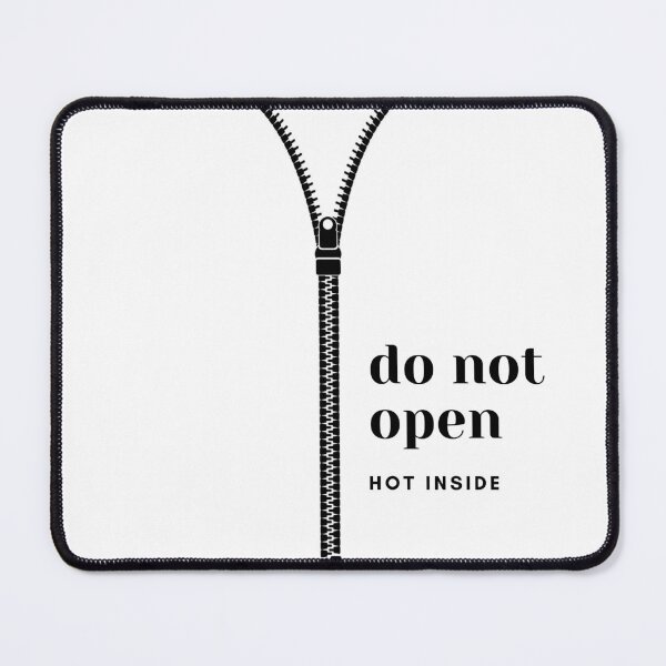 Item preview, Do not open hot inside designed and sold by hiya-jais.