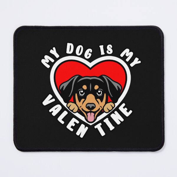 Item preview, My Dog Is My Valentine Miniature Pinscher designed and sold by TheAnimalZ00.