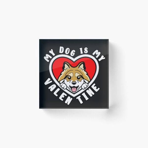 Item preview, My Pomeranian Dog Is My Valentine  designed and sold by TheAnimalZ00.