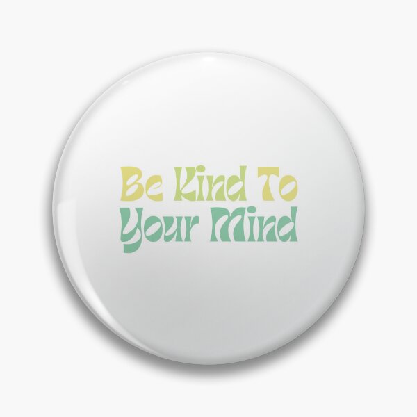 Item preview, Be kind to your mind designed and sold by Ceylonex Arts.