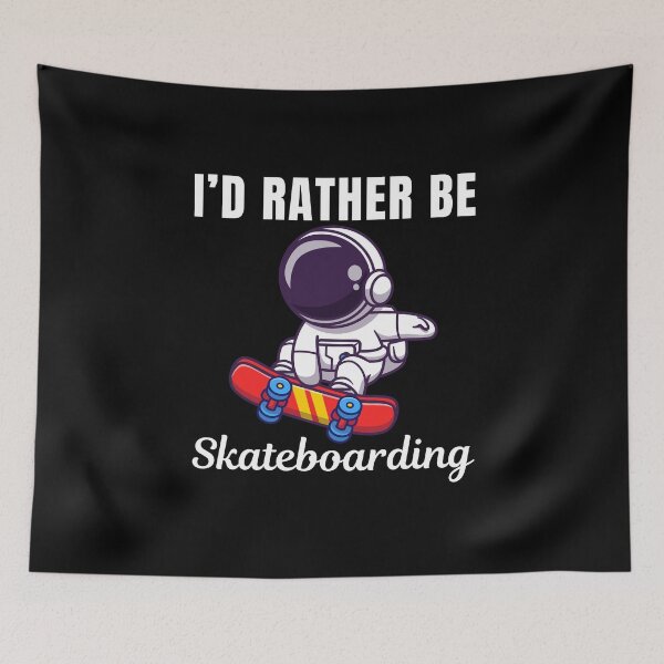 Item preview, I'd rather be skateboarding, skateboard riders  designed and sold by NBSStore.