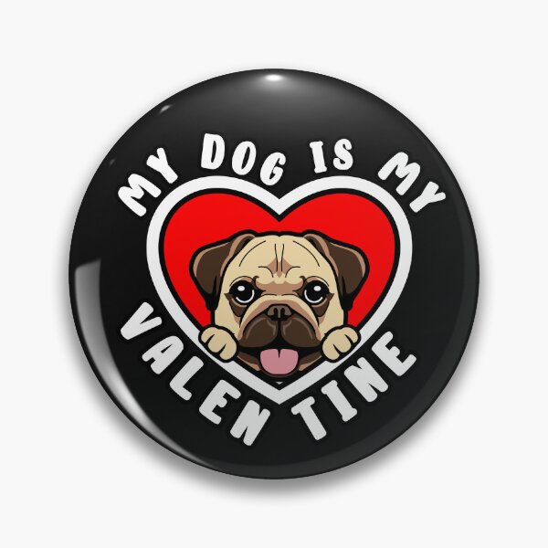 Item preview, My Pug Dog Is My Valentine  designed and sold by TheAnimalZ00.