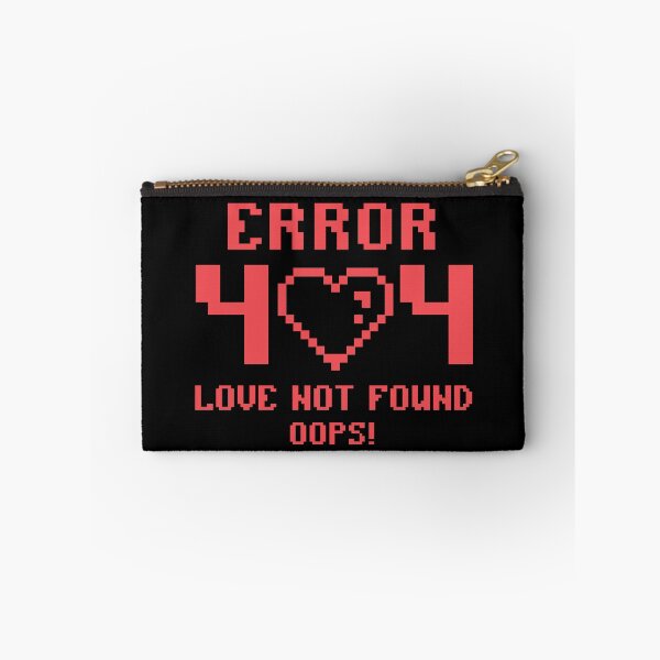 Item preview, Error 404 Love Not Found designed and sold by Acim0.