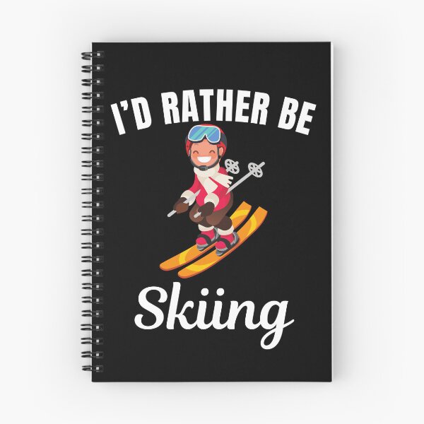 Item preview, I'd rather be skiing, snowboarding on skies hobby or winter sport lovers designed and sold by NBSStore.