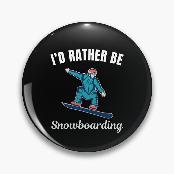 Item preview, I'd rather be snowboarding, snowboarding on skies hobby or winter sport lovers designed and sold by NBSStore.