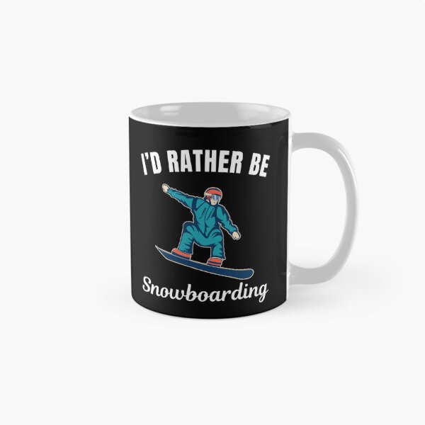 Item preview, I'd rather be snowboarding, snowboarding on skies hobby or winter sport lovers designed and sold by NBSStore.
