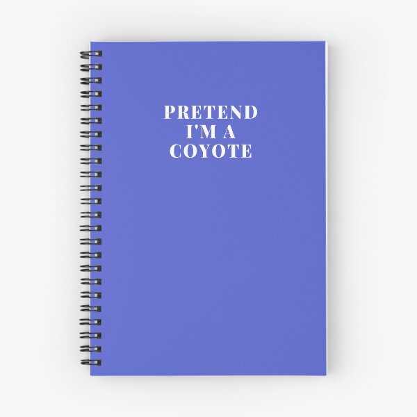 Item preview, Pretend I'm A Coyote Statement Coyote Fur Coyote Skull Coyote Tail Howling Coyote Print Wall Art Gift designed and sold by TeesByDesign.