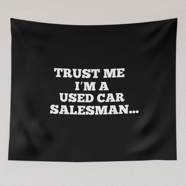 Item preview, Trust Me I'm A Used Car Salesman Funny Auto Sales Dealership designed and sold by elvisg03.